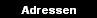 Adressen